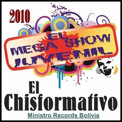 El Chisformativo # 1 - El Mega Show Juvenil 2010