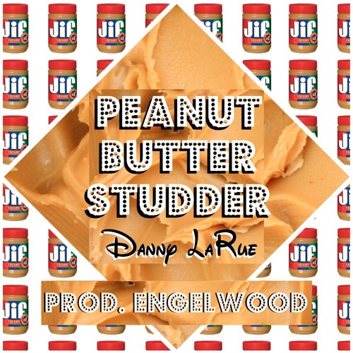 Peanut-Butter Stutter (Prod. Engelwood)