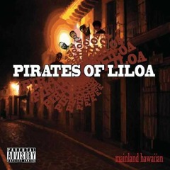 Pirates Of Liloa - Outta Commission