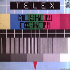 TELEX-  DISCO MOSCOW (Wask Remix)