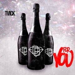 For You (Prod. By TVick) CDQ