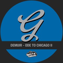 Demuir - Ode To Chicago II