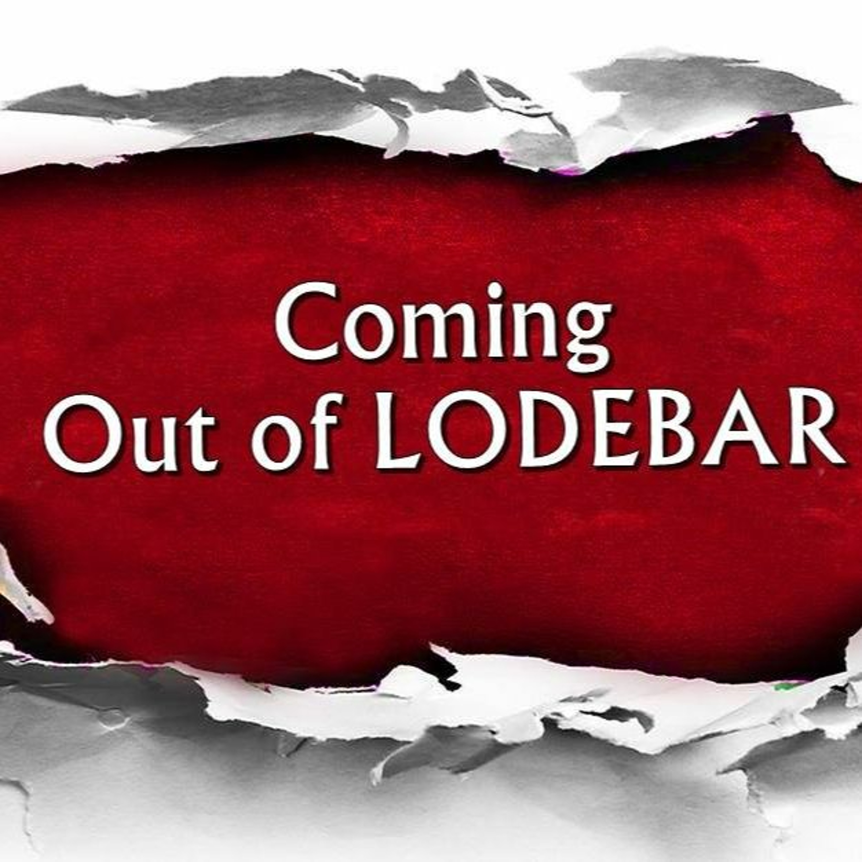 Coming Out Of LoDebar episode artwork