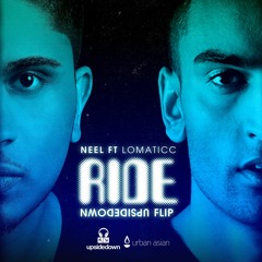 Neel - Ride (ft. Lomaticc) [UpsideDown Flip]