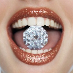 Diamonds In My Mouth
