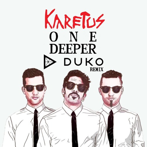 Karetus - One Deeper (Duko Remix)