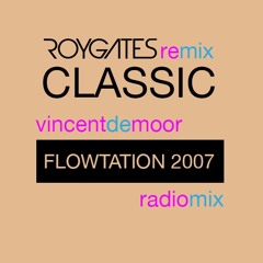 Vincent de Moor - Flowtation 2007 (Roy Gates Radio Mix)