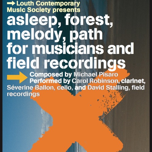 Pisaro  Asleep Forest Melody Path  Ballon Robinson Stalling  17 Oct 15