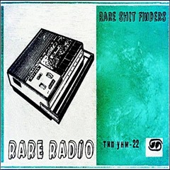 Rare Sh!t Finders - Rare Radio (ТИП УНМ - 22) A