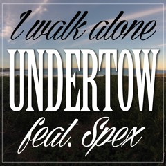 I walk Alone feat. Spex