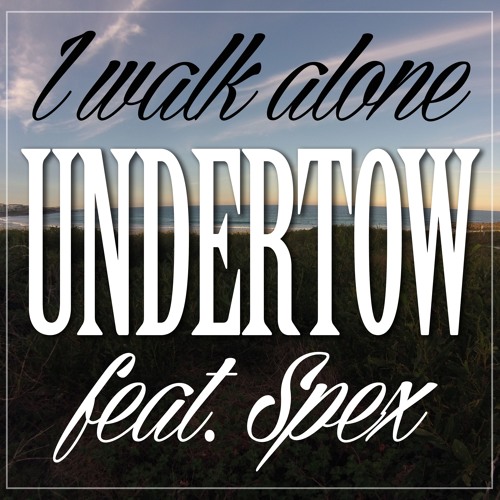 I walk Alone feat. Spex