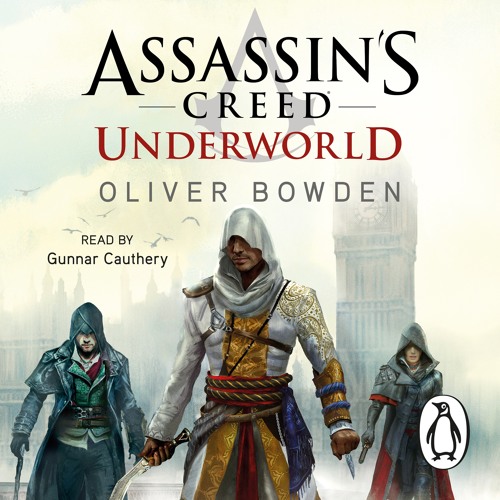 Stream Assassin's Creed Underworld by Oliver Bowden (Audiobook Extract ...