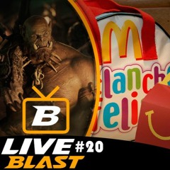 Live Blast #20 - Fallout 4, Warcraft: The Movie e MCLanche Feliz