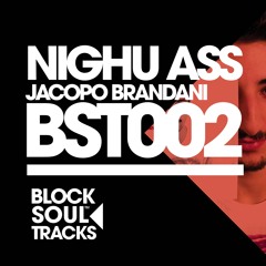 BSTN002 : Jacopo Brandani - Nighu Ass (Original Mix)