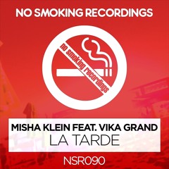 Misha Klein Feat. Vika Grand - La Tarde (Original Mix)