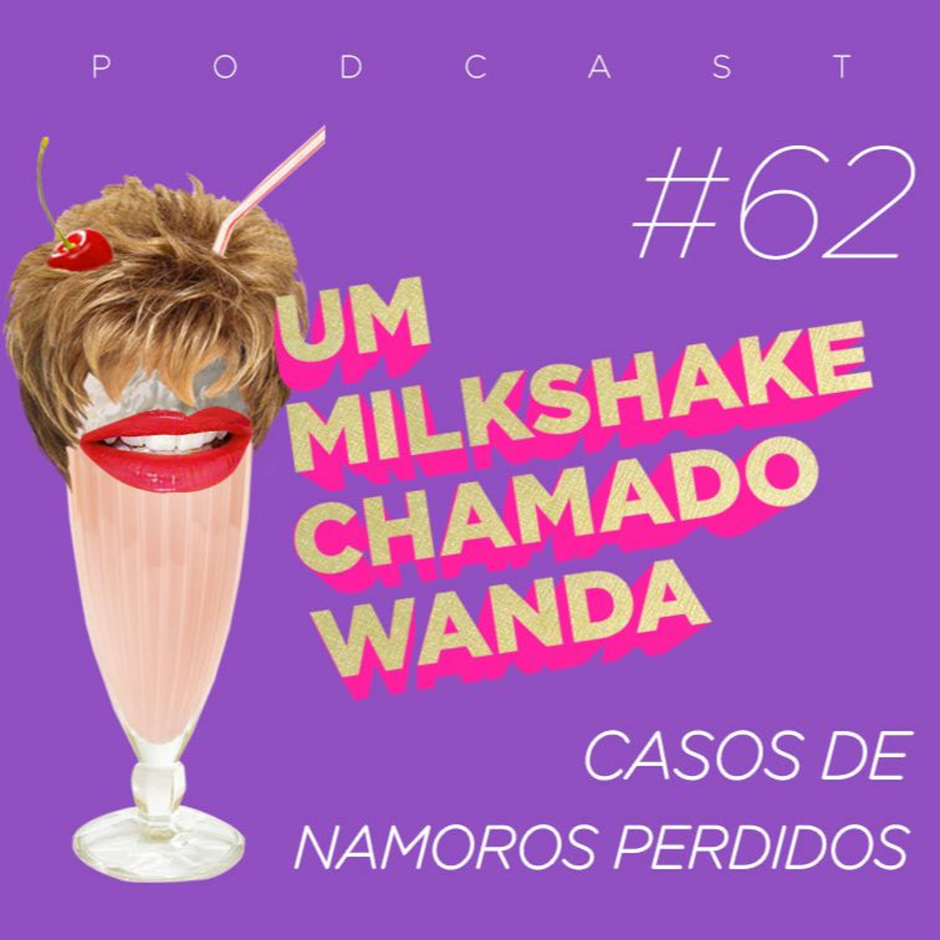 Um Milkshake Chamado Wanda