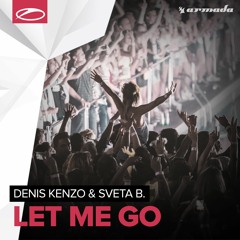 Denis Kenzo & Sveta B. - Let Me Go [A State Of Trance 738] [OUT NOW]