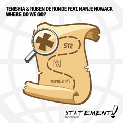 Tenishia & Ruben de Ronde feat. Nanje Nowack - Where Do We Go (Tenishia Mix) [ASOT 738] [OUT NOW]
