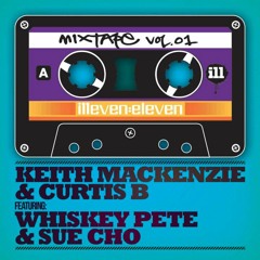 #TBT November 2010 - Illeven Eleven Mixtape Volume 1 - KMAC + Curtis B feat Whiskey Pete & Sue Cho
