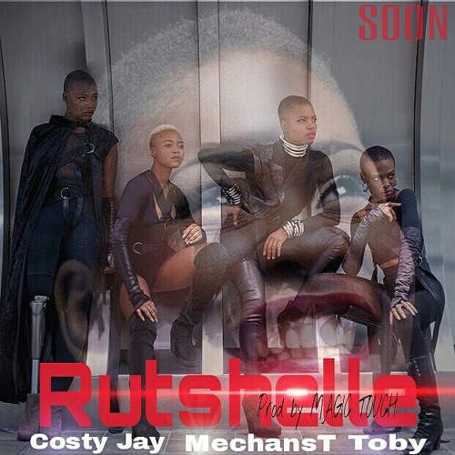 MECHANS-T FT TOBY ANBAKE AND COSTYJAY  (RUTSHELLE )
