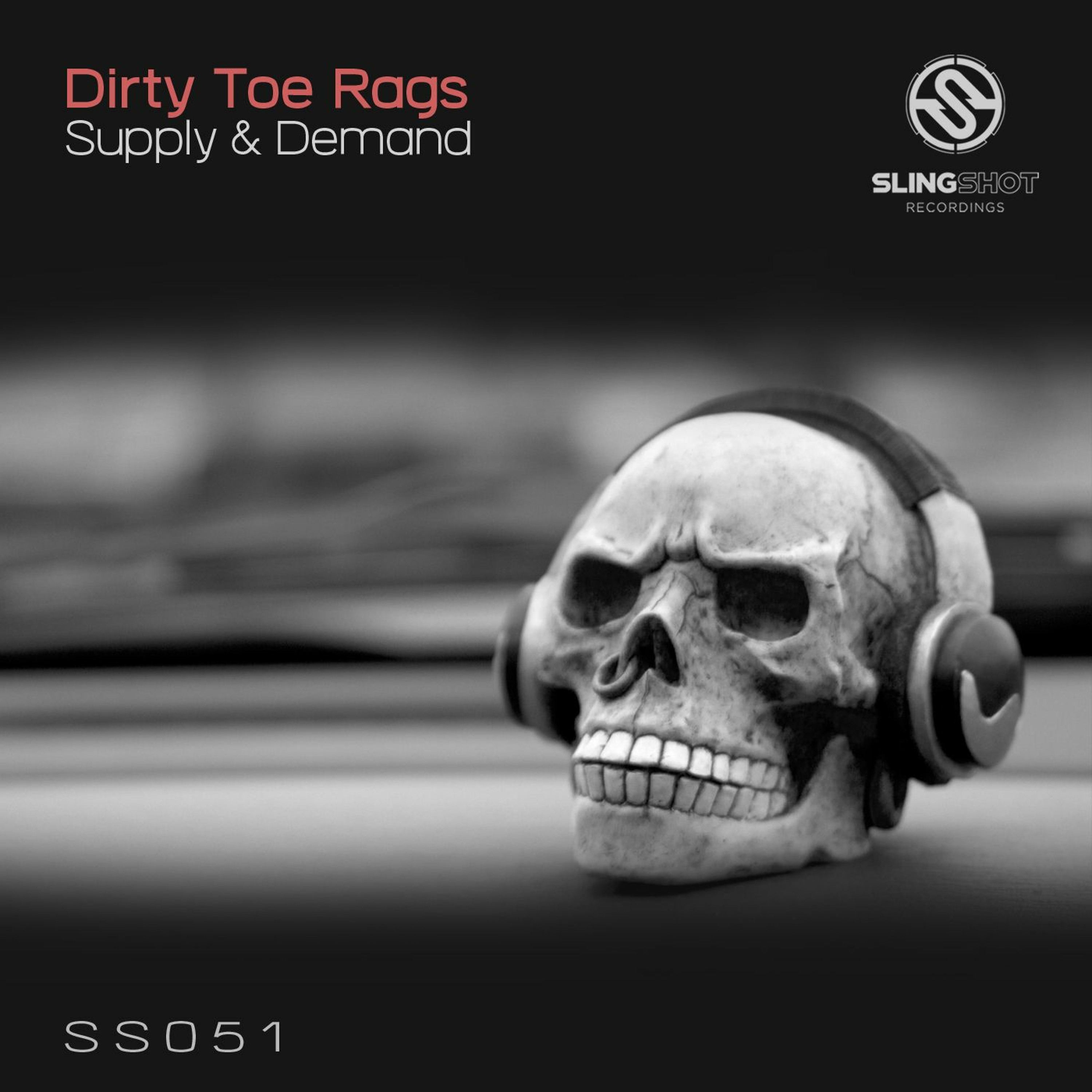 Dirty Toe Rags - Supply & Demand (Slingshot Recordings) episode artwork