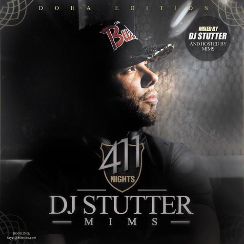 DJ STUTTER - 411 Nights Mix - HOSTED BY US RAPSTAR MIMS