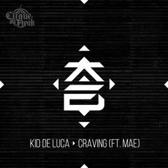 Kid de Luca - Craving (ft. Mae)