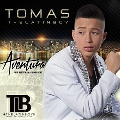 088. Tomas The Latin Boy - Aventura [Dj Flame 2015] IO