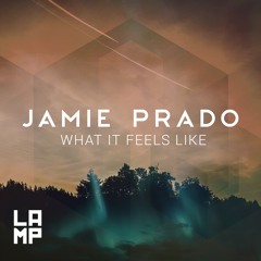 Jamie Prado - What It Feels Like