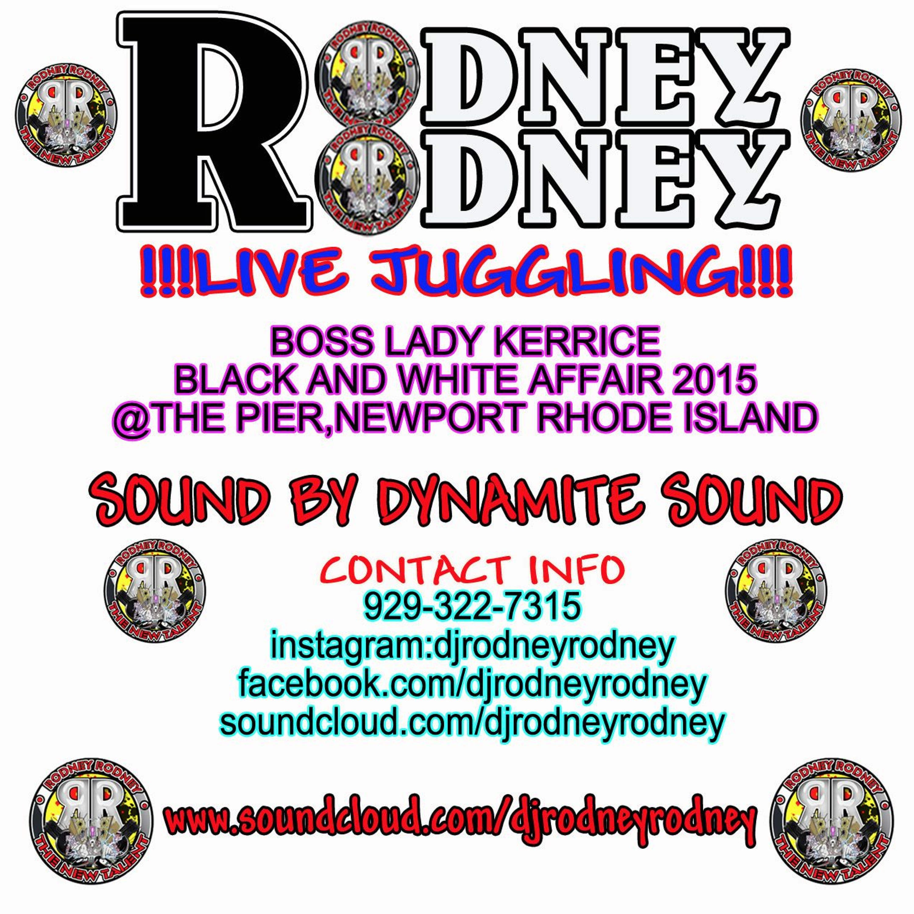 RODNEYRODNEY LIVE JUGGLING BOSS LADY BLACK & WHITE AFFAIR 2015 THE PIER NEWPORT RHODE ISLAND episode artwork