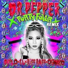 Diplo x CL x OG Maco X RiFF RAFF - Doctor Pepper (Party Favor Remix)