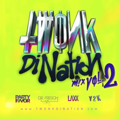 Twonk Di Nation Tour Mix Vol. 2