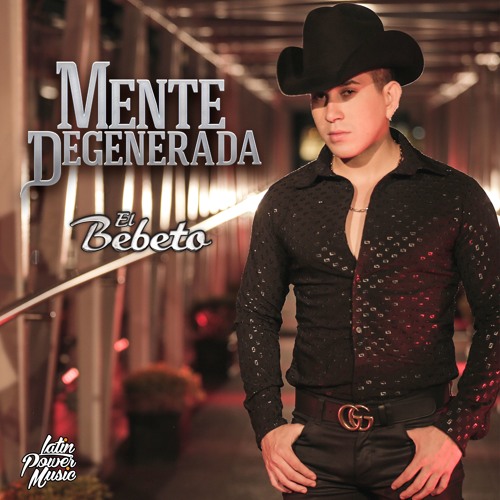 el bebeto mente degenerada by latinpowermusic free el bebeto mente degenerada by latinpowermusic free