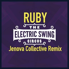 Electric Swing Circus - Ruby (Jenova Collective Remix) *** OUT NOW ON RAGTIME RECORDS***
