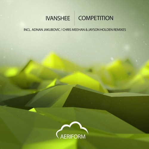 Ivanshee - Competition (Adnan Jakubovic Remix) OUT NOW