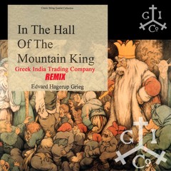 Edvard Grieg- In the Hall of the Mountain King (GITC Remix) [FREE DOWNLOAD]