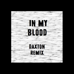 Kai Wachi feat. Uffy Lane Snyder-In My Blood (DAXTON Remix)