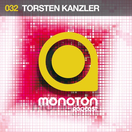 MNTNPC032 - MONOTON:audio pres. Torsten Kanzler