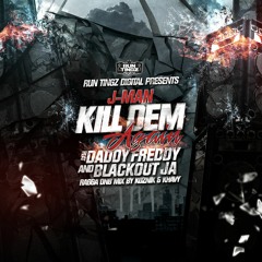 J-Man presents: The Kill Dem Again Mixtape