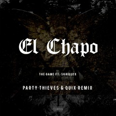 El Chapo (QUIX & THIEVES Remix)