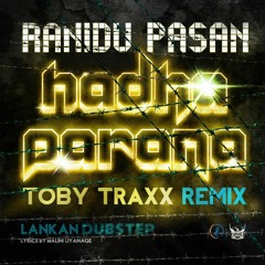 Ranidu-Hadha Parana (Toby Traxx Remix)-Radio edit