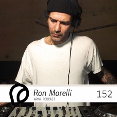 ARMA PODCAST 152: Ron Morelli @ Arma 7 Years
