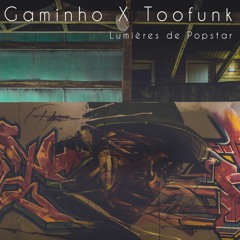 Gaminho x Toofunk - Lumières de Popstar