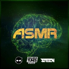 Stein - ASMR [Exclusive Tunes EXCLUSIVE]