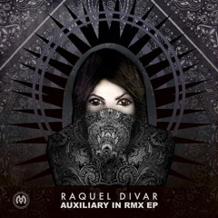 Raquel Divar - Auxiliary In (VGNX RMX)
