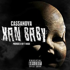 Xan Baby // Cass Prod (T-Made)