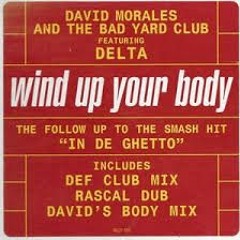 95 - 132 David Morales - Wind Up Your Body (WOLDEYER JUAREZ MORENO) EDIT 2k15