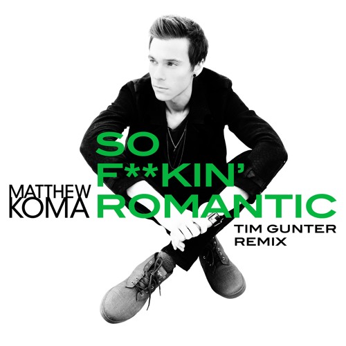 So F**kin' Romantic (Tim Gunter Remix)