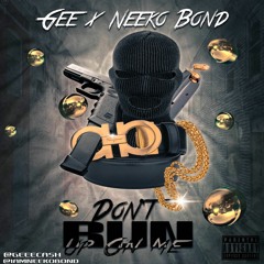 Gee Ca$h x Neeko Bond Don't Run Up On Me