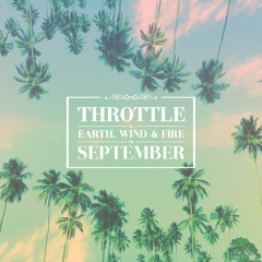 Throttle x Earth, Wind & Fire- September (Preview)